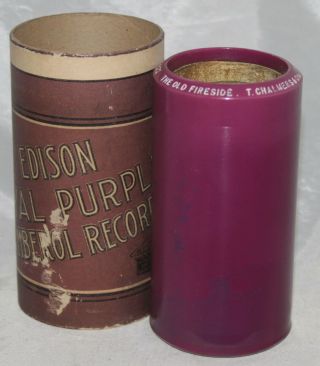 Edison Royal Purple Cylinder Record 29072 The Old Fireside Thomas Chalmers