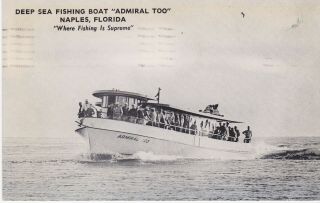 Old Postcard Deep Sea Fishing Boat Admiral Too Naples Fl Capt.  Andy Rasmussen