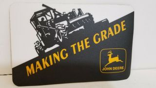 Rare Vintage John Deere Making The Grade Sticker