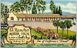 1947 Santa Cruz Ca Postcard El Rancho Motor Inn Artist - Signed Grays Studio Linen