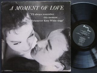Kitty White A Moment Of Love Lp Pacific Jazz P - 2002 Us 1956 Dg Mono Bud Shank