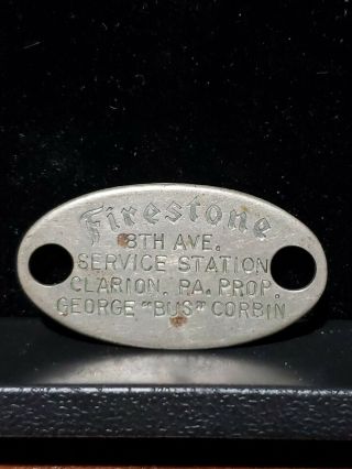 Vintage Firestone Tire Service Station Badge Tag Clarion Pa Marked George Corbin