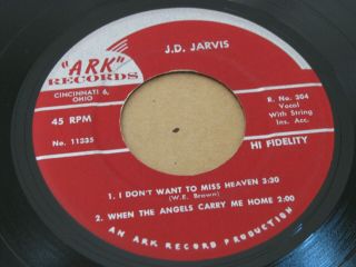 Ohio Bluegrass Gospel 45 - J.  D.  Jarvis - Ep 304 - Ark Label (cincinnati)