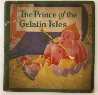 1926 Royal Prince Gelatin Isles Illustrated Advertisng Recipe Story Book Jell - O