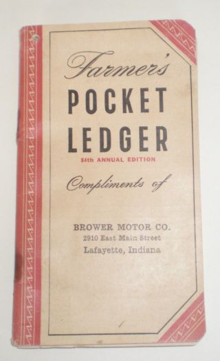 Vtg 1950 - 51 John Deere Farmers Pocket Ledger Brower Motor Co Lafayette Indiana