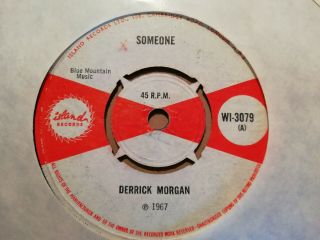 Derrick Morgan Someone / Derrick & Pauline Do You Love Me 1967 Uk Island 7 "