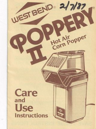 1987 West Bend Poppery Ii Hot Air Corn Popper Instructions Care & Use