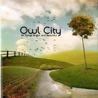 All Things Bright And By Owl City (vinyl,  Jun - 2011,  Universal.