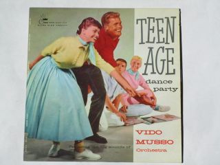 Vido Musso Orchestra " Teen Age Dance Party " (m)