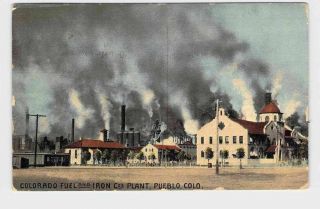 Ppc Postcard Colorado Colorado Fuel And Iron Co Plant Pueblo Exterior 1912