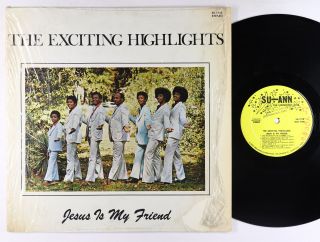 Exciting Highlights - Jesus Is My Friend Lp - Su - Ann - Funk Gospel Shrink Mp3