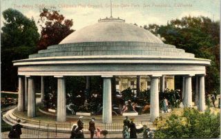 1909 Merry Go Round Carousel,  Golden Gate Park San Francisco,  California Postcard