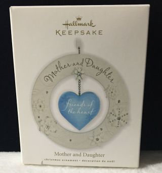 2010 Hallmark Keepsake Ornament Mother And Daughter Friends Of The Heart
