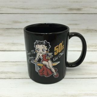 1997 Betty Boop “trust Me Honey.  50’s Not Old” Birthday Black Coffee Mug