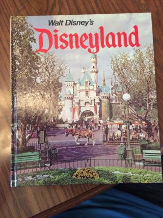 Walt Disney’s Disneyland,  By Marty Sklar,  1969