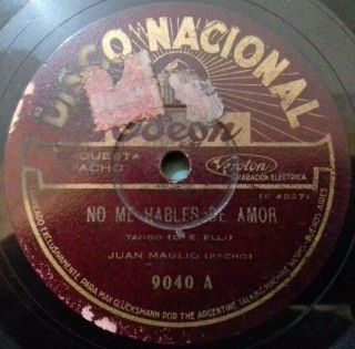 Juan Maglio (pacho) - No Me Hables De Amor/nido De Amor - Disco Nacional Odeon - N°9040