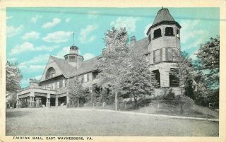 C1920 Fairfax Hall,  East Waynesboro,  Virginia Postcard