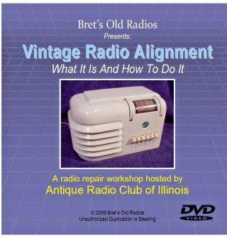 Radio Restoration On Dvd: Vintage Radio Alignment - What It Is & How To Do It