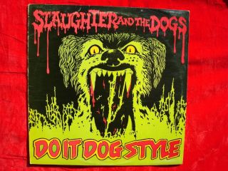 Slaughter And The Dogs - Do It Dog Style Uk Lp/album On Decca From 1978 1st Press