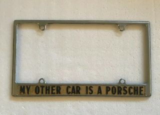 Very Cool,  Vintage My Other Car Is A Porsche License Plate Frame 1960s 70s 80s