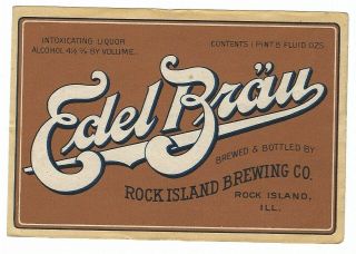 Pre Prohibition Rock Island Brewing Edel Brau Beer Label Il