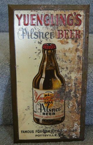 Yuenglings Pilsner Beer Toc Sign 1930s 1940s Labeled Bottle Pottsville Pa