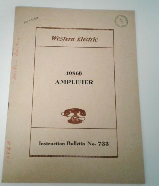Western Electric Instruction Bulletin No.  733,  For The 1086b Amplifier