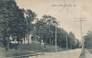 Oil City Pa – Bissell Avenue - 1910