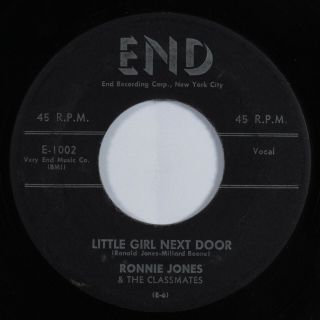 Doo Wop R&b 45 Ronnie Jones & The Classmates Little Girl Next Door End Hear