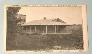 Albany York Ny Postcard 1907 - 15 Federation Labor Tuberculosis Pavilion