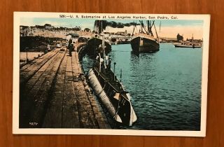Vintage Postcard,  U.  S.  Submarine,  Los Angeles Harbor,  San Pedro,  California