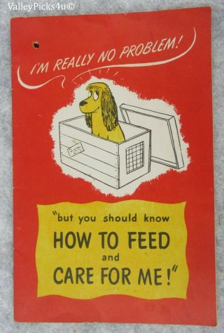 Vintage Ken L Ration Advertising " How To Feed And Care For Me " Dog Book Booklet