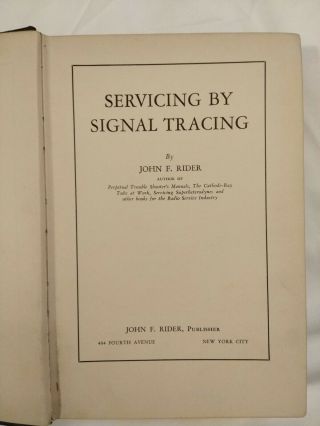 Servicing By Signal Tracing By John F.  Rider 1940