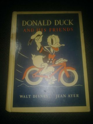 Donald Duck And His Friends.  J.  Ayer Heath 1st Print Book 1939 Hc