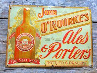 Early 1900’s John Rourkes Ales & Porters Beer Embossed Tin Sign