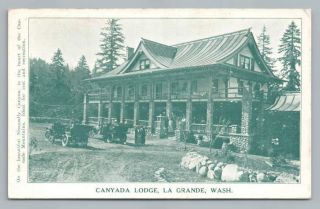 Canyada Lodge La Grande Washington Cascade Mountains Antique Nisqually 1916