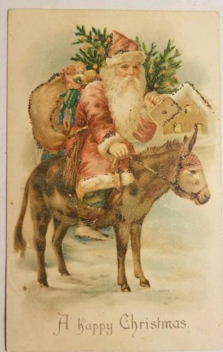 Vintage 1908 Postcard Santa Red Robe With Pack And Xmas Tree On A Donkey - Udb