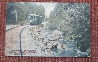 Post Card Trolley Trout Run Flagstaff Line Carbon Transit Co Mauch Chunk Pa