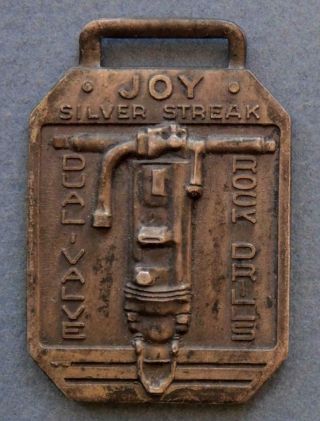 Joy Silver Streak Rock Drills Joy Mfg Co Mining & Construction Watch Fob 1a - 1 - 4
