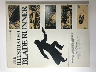 The Illustrated Blade Runner.  1st Edition.  Complete Film Script From The Movie.