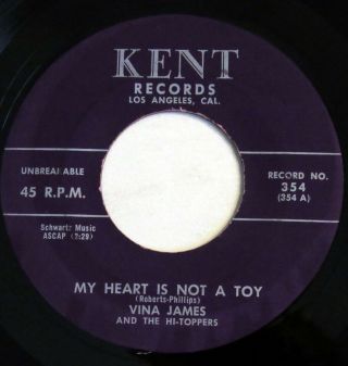 45 Rpm: Vina James And The Hi - Toppers My Heart Is Not A Toy On Kent