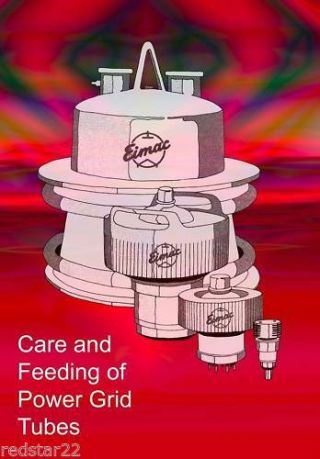 Eimac - The Care And Feeding Of Power Grid Tubes - Cd Easy To Read