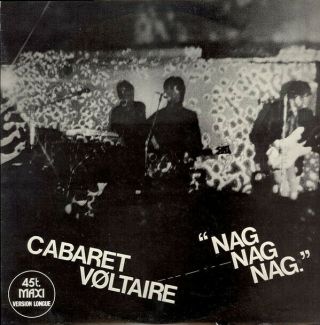 Ltd 1023 - Cabaret Voltaire - Nag Nag Nag - Id5z - Vinyl 12 "