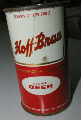 Hoff Brau Light Beer Flat Top Beer Can Missing Top Fort Wayne Scarcer Variation