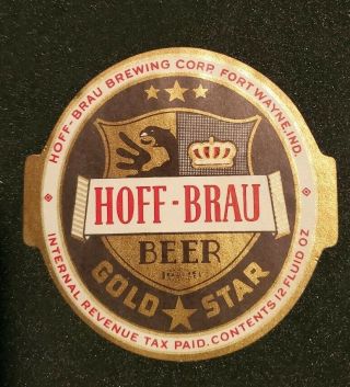 Irtp - Hoff - Brau Gold Star Beer Label.  Fort Wayne,  Ind.