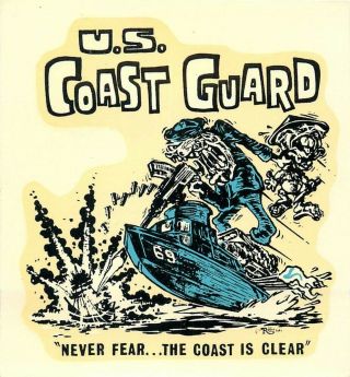 Vintage Ed Big Daddy Roth Decal,  U.  S Coast Guard Never Fear