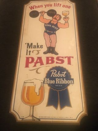 Old Wood Pabst Blue Ribbon Beer Sign “when You Lift One” Barware