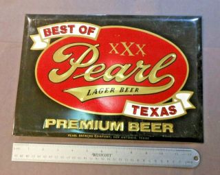 Pearl Lager Beer,  Pearl Brewing Co,  San Antonio,  Tx - Tin Over Cardboard Sign