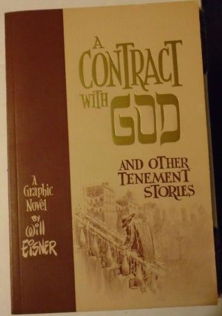 A Contract With God By Will Eisner 1st.  Oct.  1978