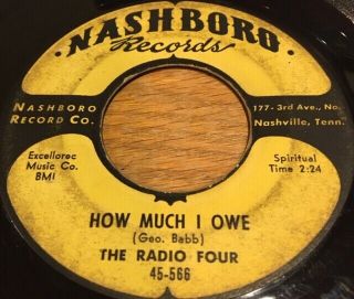 Black Gospel 45 - The Radio Four - How Much I Owe - Nashboro 566 - 1956